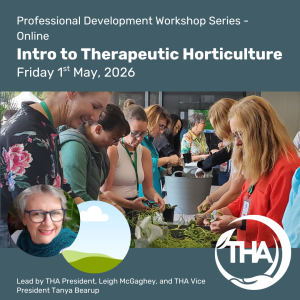 1st May |  Intro to Therapeutic Horticulture -Professional Development Workshop Series - Online