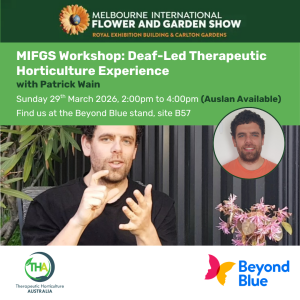 MIFGS Workshops : Deaf-Led Therapeutic Horticulture Experience with Patrick Wain | 29th March : 2:00 - 4:00pm